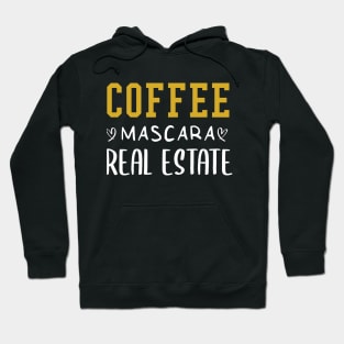 Coffee Mascara Real Estate, Realtor Shirt, Real Estate Is My Hustle, Realtor Gift, Making Dreams Come True, Gift for Real Estate Agent Hoodie